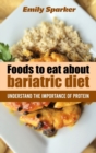 Foods to Eat about bariatric diet : Understand the importance of protein - Book