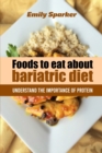 Foods to Eat about bariatric diet : Understand the importance of protein - Book