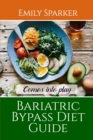 Bariatric Bypass Diet Guide : Comes into play - Book