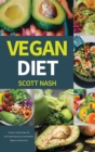 Vegan Diet : Maintain a Healthy Vegan Diet with Credible Recipes for Good Health for Beginners and Dummies - Book