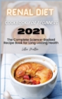 Renal Diet Cookbook for Beginners 2021 : The Complete Science-Backed Recipe Book for Long Lasting Health - Book