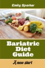 Bariatric Diet Guide : A new start - Book