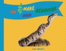 The Snake Behavior Book : Explain Interesting and Fun Topics about Reptiles to Your Child - Book