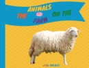 The Animals on the Farm : Explain Interesting and Fun Facts to Your Child - Book
