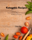 Ketogenic Recipes : Very simple keto meals for everyone with illustration images - Book