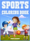 Sports Coloring Book for Kids 6-12 : A Gorgeous Coloring book for boys and girls with Baseball, Basketball and Football images - Book