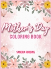Mother's Day coloring Book : A Gourgeous coloring book for kids 6-12 with cute mother's day images. - Book