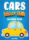 Scissors Skills Cars coloring book for kids 4-8 : Cut and color! An Activity Book for boys and girls to learn while having fun! - Book