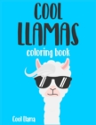 Cool LLama Coloring Book for Adults : An Irreverent and Hilarious coloring book for relaxation and stress relief - Book