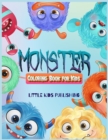 Monsters Coloring book for kids 4-8 : A Gorgeous Coloring book for kids with cute monsters. The Perfect gift to learn while having fun! - Book