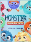 Monsters Coloring book for kids 4-8 : A Gorgeous Coloring book for kids with cute monsters. The Perfect gift to learn while having fun! - Book