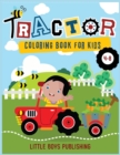 Tractor coloring book for kids 4-8 : A Gorgeous Coloring book for children full of tractors and construction vehicles - Book