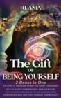 The Gift of Being Yourself, You can Master your Emotions : Face your Fears. You can have a life full of Joy and Success, Facing your Subconscious. How? Open Yourself to Spirituality. - Book