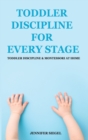 Toddler Discipline for Every Stage : Toddler Discipline & Montessori at Home - Book