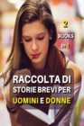 [ 2 Books in 1 ] - Raccolta Di Storie Brevi Per Uomini E Donne : Leggere e La Tua Passione ? Questo Libro Comprende 2 Manoscritti Con 15 Racconti In Tema Fantasy ! Fiction Short Stories - Paperback Ve - Book