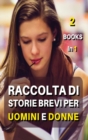 [ 2 Books in 1 ] - Raccolta Di Storie Brevi Per Uomini E Donne : Leggere e La Tua Passione ? Questo Libro Comprende 2 Manoscritti Con 15 Racconti In Tema Fantasy ! Fiction Short Stories - Hardback Ver - Book