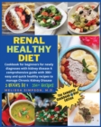 Renal Healthy Diet : 3 Books in 1: COOKBOOK + DIET EDITION - Cookbook for beginners for newly diagnoses with kidney disease A comprehensive guide with 300+ easy and quick healthy recipes to manage Chr - Book