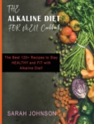 Alkaline Diet for Men Cookbook : The Best 120+ Recipes to Stay HEALTHY and FIT with Alkaline Diet! - Book
