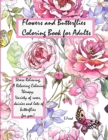 Flowers and Butterflies Coloring Book for Adults : Stress Relieving, a Relaxing Coloring Therapy. Variety of Roses, daisies and lots of butterflies for you! - Book