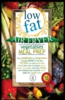 Low Fat Air Fryer Vegetables Meal Prep : This cookbook for beginners includes some of the best recipes to cook quick-and-easy! Learn how to prepare plant-based, low budget and tasty meals, with health - Book