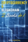 Cryptocurrency and Blockchain Made Simple - 2 Books in 1 : Understand the World of Crypto and Blockchain! - Book