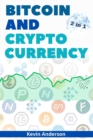 Bitcoin and Cryptocurrency - 2 Books in 1 : Eye Opening Tips and Tricks to Take Advantage of this Life Changing Bull Run and Build Generational Wealth! - Book