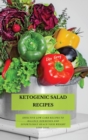 Ketogenic Salad Recipes : Effective Low-Carb Recipes To Balance Hormones And Effortlessly Reach Your Weight Loss Goal. - Book