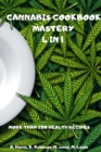 Cannabis Cookbook Mastery 4 in 1 More Than 200 Healty Recipes - Book