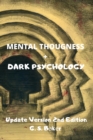 MENTAL THOUGNESS + DARK PSYCHOLOGY (Update Version 2nd Edition) - Book
