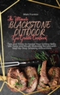 The Ultimate Blackstone Outdoor Gas Griddle Cookbook : Tips and Tricks to master Your Grilling Skills. 100 Tasty and Mouth-Watering Recipeswith Step-by-Step Smoking instructions - Book