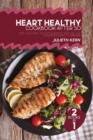 Heart Healthy Cookbook After 50 : 2 Books in 1: 100+ Fuss-Free, Delicious Recipes that are Low Sodium and Easy to Prepare - Book
