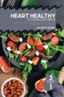 Heart Healthy Cookbook Bible : 3 Books in 1: 150+ Fuss-Free, Delicious Recipes that are Low Sodium and Easy to Prepare - Book