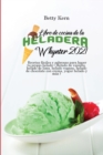 Libro de cocina de la heladera Whynter 2021 : Recetas faciles y sabrosas para hacer tu propio helado ( Helado de vainilla, helado de lima, helado vegano, helado de chocolate con crema, yogur helado y - Book