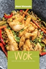 The Essential Wok Cookbook : Simple No-Fuss Recipes for Delicious Chinese Meals - Book