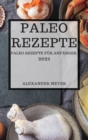 Paleo Rezepte 2021 (Paleo Recipes 2021 German Edition) : Paleo Rezepte Fur Anfanger - Book