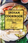 Indian Cookbook 2021 Second Edition : Authentic Recipes of the Indian Tradition - Book