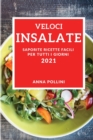 Veloci Insalate 2021 (Quick Salad Recipes 2021 Italian Edition) : Saporite Ricette Facili Per Tutti I Giorni - Book