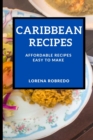 Caribbean Recipes : Affordable Recipes Easy to Make - Book