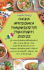 Cucina Afrodisiaca Thailandese Per Principianti 2021/22 : La cucina tailandese dall'antipasto al dolce al cibo di strada e le sue proprieta afrodisiache, se ami mangiare tailandese questo e il libro d - Book