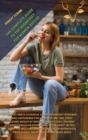 The Complete Guide to the Vegan Diet for Women 2021/22 : The ultimate cookbook on the vegan diet designed and customized for women of any age, start losing weight by eating healthy foods, prevent card - Book