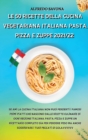 Le 50 Ricette Della Cucina Vegetariana Italiana Pasta, Pizza E Zuppe 2021/22 : Se ami la cucina italiana non puoi perderti i famosi primi piatti che nascono dalle ricette culinarie di ogni regione ita - Book