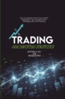 Trading And Investing Strategies : The Complete Crash Course With Strategies, Tips, Analysis, Risk Management And Trading - Book