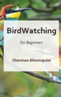 Bird Watching for Beginners - Book