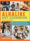 Alkaline Diet Cookbook on a Budget : Dr. Lewis's Meal Plan Project 100 Affordable, Easy-To-Prepare Recipes to Kickstart Your Long- Term Transformation Path Without Emptying Your Wallet - Book