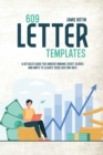 609 Letter Templates : The Best Start Guide To Get Rid Of Bad Credit And Raise Your Credit Score . Use Methods And Tricks To Save Yourself And Your Business Including Dispute Letters - Book