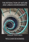 The Interaction of Nature and Urban Environment. Urban Textures : Fly Around the World with Your Imagination Thanks to This Amazing Photobook Full of Colorful and Amazing Photos of Nature and Artifici - Book