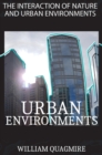 The Interaction of Nature and Urban Environment. Urban Environments : Fly Around the World with Your Imagination Thanks to This Amazing Photobook Full of Colorful and Amazing Photos of Nature and Arti - Book