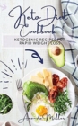 Keto Diet Cookbook : Ketogenic recipes for rapid weight loss. - Book