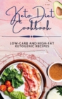 Keto Diet Cookbook : Low-carb and high-fat ketogenic recipes - Book