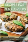 Recipes for Vegan Lovers : Original recipes for eating well without meat - Book